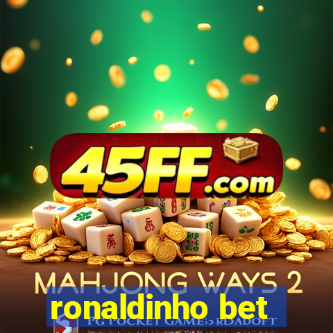 ronaldinho bet